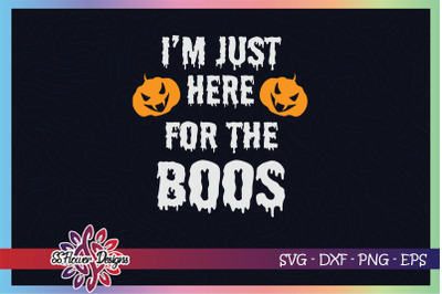 I&#039;m just here for the boos pumpkin