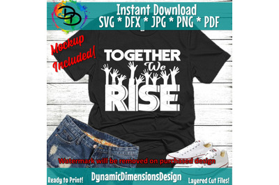 We Rise by lifting others SVG, Motivational quote, we rise together sv