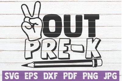 Out Pre-k SVG Cut File