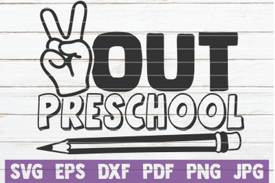 Out Preschool SVG Cut File