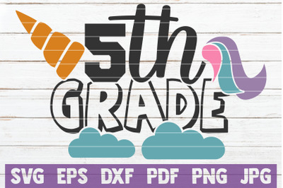 5th Grade Unicorn SVG Cut File