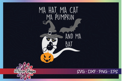 Ma hat ma cat ma punpkin ma bat