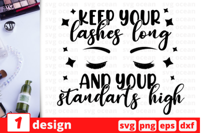 Keep your lashes long and your standarts high,&nbsp;Makeup quote