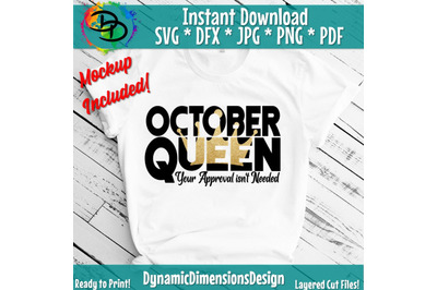 October girl svg, Your approval isnt needed, October birthday svg, Thi