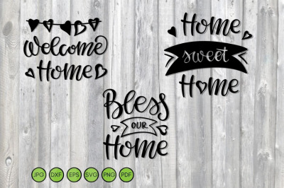 Home sweet Home SVG Welcome Home SVG Bless our Home SVG Sign