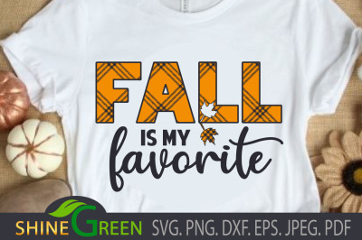 Fall SVG - Plaid, Fall is my Favorite PNG, DXF, EPS