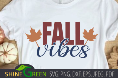 Fall Vibes SVG - Autumn Oak Leaves DXF PNG EPS