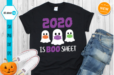 2020 is Boo Sheet Svg, Funny Halloween Svg
