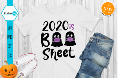 Funny Halloween Svg, 2020 Is Boo Sheet Svg