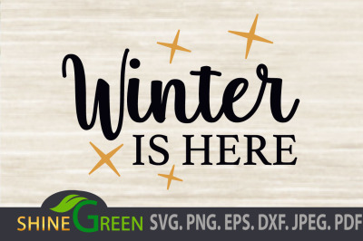 Winter is Here SVG, Wood Sign, Christmas PNG EPS DXF
