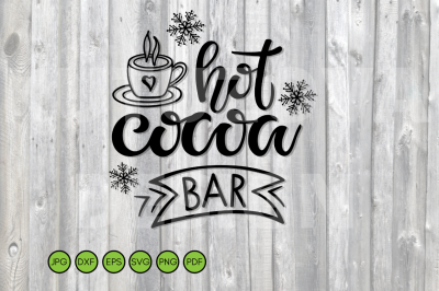 Hot Cocoa Bar SVG Sign. Hot Cocoa Quote Lettering