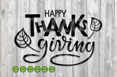 Happy Thanksgiving SVG. Text with leaves. SVG Sign