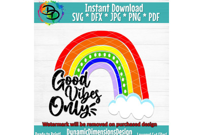 Good Vibes Only Svg, Rainbow, Good Vibes Svg, Good Vibes Quote svg, Go