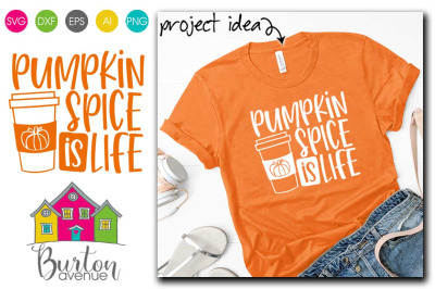 Pumpkin Spice is Life SVG File| Fall SVG File