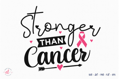 Stronger Than Cancer, Breast Cancer Awareness SVG Cut File