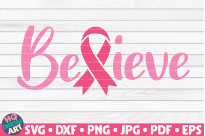 Believe SVG | Cancer Awareness Quote