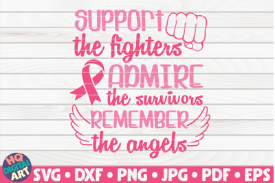 Support Admire Remember SVG | Cancer Awareness Quote