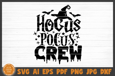 Hocus Pocus Crew Halloween Svg Cut File