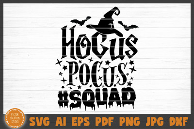 Hocus Pocus Squad Halloween Svg Cut File