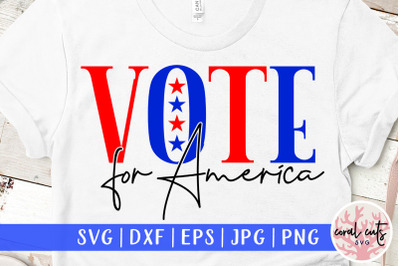 Vote for America - US Election SVG EPS DXF PNG