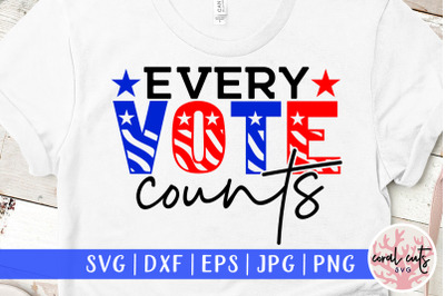 Every vote counts - US Election SVG EPS DXF PNG