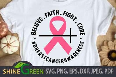 Breast Cancer SVG - Faith Believe Fight Cure #BreastCancerAwareness