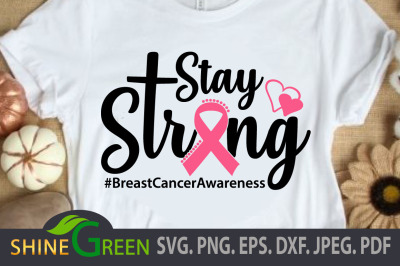 Breast Cancer SVG, Stay Strong DXF EPS PNG #BreastCancerAwareness