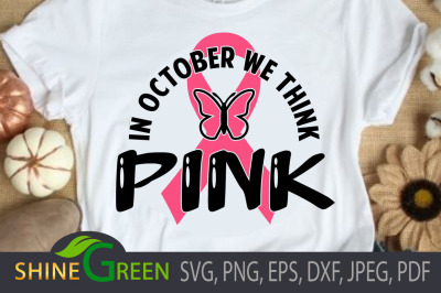 Breast Cancer SVG October Think Pink Cut File #BreastCancerAwareness
