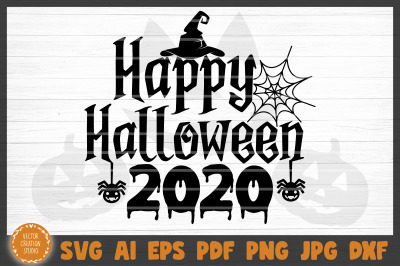 Happy Halloween 2020 SVG Cut File