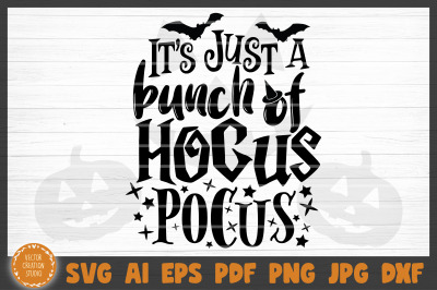 Just A Bunch Of Hocus Pocus Halloween SVG Cut File