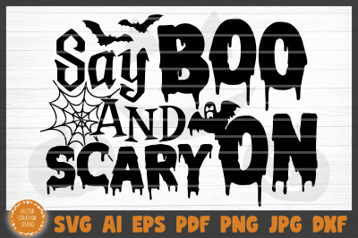 Say Boo And Scary On Halloween SVG Cut File