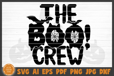 The Boo Crew Halloween SVG Cut File