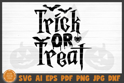 Trick Or Treat Halloween SVG Cut File