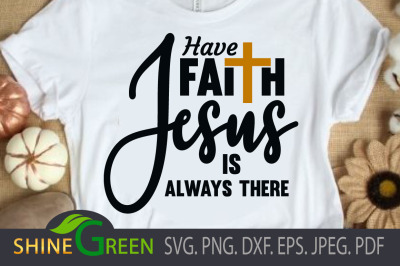 Jesus SVG - Faith Motivational Quote for Cricut Sublimation