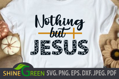 Jesus SVG Nothing But Jesus Christmas Quote with Cross, Hearts