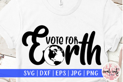 Vote for earth - US Election SVG EPS DXF PNG