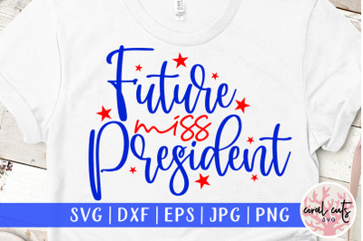 Future miss president - US Election SVG EPS DXF PNG