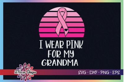 I wear pink for my grandma breast cancer