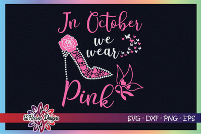 In october we wear pink high heels