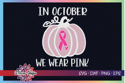 In october we wear pink pumpkin ribbon