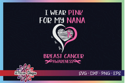 I wear pink for my nana breast cancer