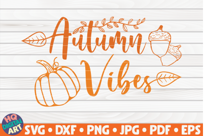 Autumn vibes SVG | Fall quote