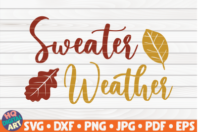 Sweater weather SVG | Fall quote