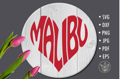 Malibu Word Art Svg cut file, Heart shape typography