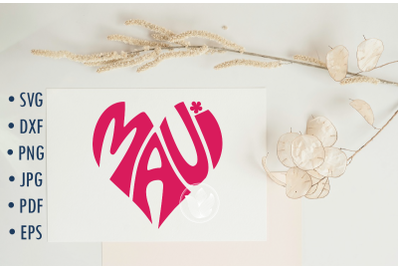 Maui Word Art Svg cut file, Heart shape typography