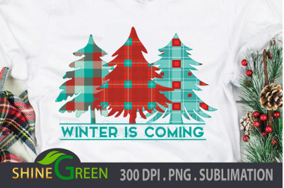 Winter is Coming PNG for Sublimation, Christmas Tree Plaid