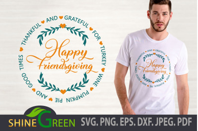Thanksgiving SVG, Friendsgiving SVG, Fall DXF EPS