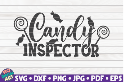 Candy inspector SVG | Halloween quote