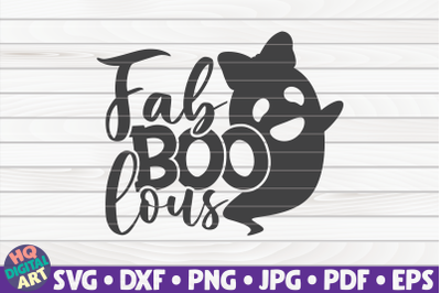 Fab-BOO-lous SVG | Halloween quote