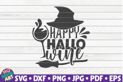 Happy hallo-wine SVG | Halloween quote